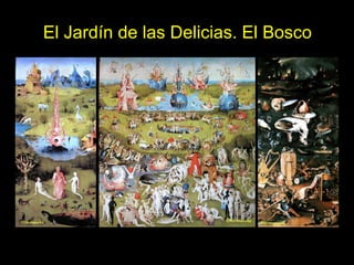 El Jardín de las Delicias. El Bosco