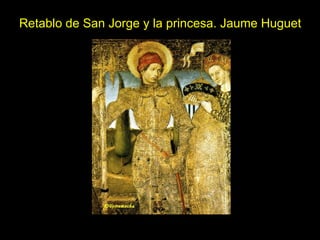 Retablo de San Jorge y la princesa. Jaume Huguet