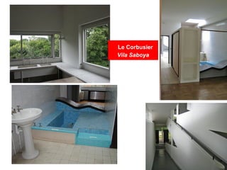 Le Corbusier
Vila Saboya
 