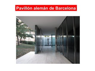Pavillón alemán de Barcelona
 