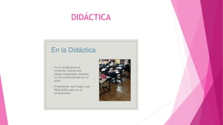 DIDÁCTICA