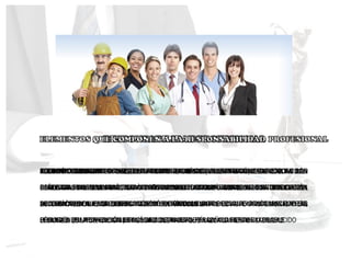 CONSTITUYE UNA MODALIDAD DE LA RESPONSABILIDAD CIVIL, CARACTERIZADA PORQUE LOS
HECHOS O PRESUPUESTOS DE QUE DERIVA PERTENECEN A LA ACTIVIDAD PROPIA DE UNA
PROFESIÓN, SEA ESTA LIBERAL O ESTÉ DETERMINADA POR UNA RELACIÓN DE EMPLEO,
PÚBLICA O PRIVADA, QUE LIGUE AL SUJETO CON OTRA PERSONA O ENTIDAD
AUTOR. ES EL PROFESIONAL, QUE EJERCE EL OFICIO, EL ARTE O LA CIENCIA EN LAS
CONDICIONES ESTIPULADAS EN LA LEY DE SU EJERCICIO PROFESIONAL
ACTO PROFESIONAL. ESTO ES DETERMINANTE, PORQUE DEBE TRATARSE DE UNA ACCIÓN
REALIZADA EN SU CARÁCTER PROFESIONAL CUANDO ASISTE A UNA OBLIGACIÓN
EXCLUSIVAMENTE PROFESIONAL Y SIN INTENCIÓN DOLOSA
ELEMENTO SUBJETIVO. ESTRIBA EN LA DEMOSTRACIÓN O COMPROBACIÓN DE LA “CULPA” POR
PARTE DEL PROFESIONAL. EL CARÁCTER PROPIO DE LA CULPA ES LA CARENCIA DE PREVISIÓN
DE LAS CONSECUENCIAS DEL ACTO, POR PARTE DE UNA PERSONA CON CAPACIDAD DE
PREVISIÓN (EL PROFESIONAL). EL CASO CONTRARIO SERÍA UN ACCIDENTE EXCUSABLE
ELEMENTO OBJETIVO. CONSISTE EN EL PERJUICIO CAUSADO EL CUAL CONSISTE EN LOS
DAÑOS CAUSADOS DE CARÁCTER CULPOSO. ESTO ES DE CARÁCTER PENAL EXISTIENDO OTRA
DE CARÁCTER CIVIL, DE TIPO ECONÓMICO PATRIMONIAL POR LA CUAL LAS VICTIMAS PODRÁN
SOLICITAR UNA REPARACIÓN ECONÓMICA DE ACUERDO AL DAÑO O PERJUICIO PRODUCIDO
RELACIÓN CAUSAL. PARA QUE EXISTA RESPONSABILIDAD (CIVIL O PENAL) DEBE QUEDAR BIEN
DEMOSTRADO QUE EL PERJUICIO O DAÑO PRODUCTO O COMO CONSECUENCIA DIRECTA DEL
ACTO PROFESIONAL. LA DEMOSTRACIÓN DEL VÍNCULO ENTRE EL ACTO PROFESIONAL Y LAS
LESIONES, ES LA CONDICIÓN IMPRESCINDIBLE PARA QUE NAZCA LA RESPONSABILIDAD
 