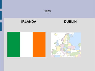 1973
IRLANDA DUBLÍN