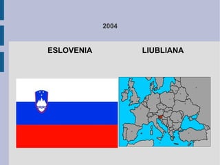 2004
ESLOVENIA LIUBLIANA