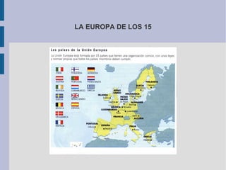 LA EUROPA DE LOS 15