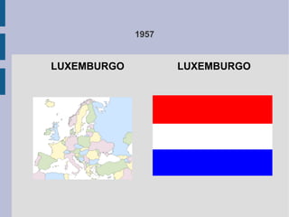 1957
LUXEMBURGO LUXEMBURGO