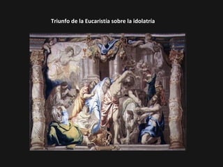 Triunfo de la Eucaristía sobre la idolatría

 