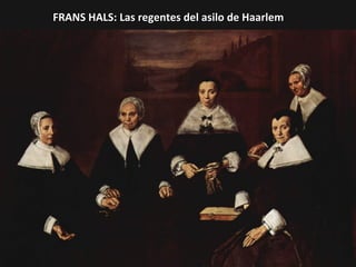 FRANS HALS: Las regentes del asilo de Haarlem

 