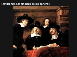 Rembrandt. Los síndicos de los pañeros.

 