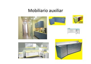Mobiliario	
  auxiliar	
  
 