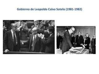 Gobierno de Leopoldo Calvo Sotelo (1981-1982)
 
