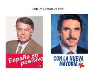Carteles electorales 1993
 
