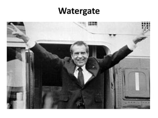Watergate
 