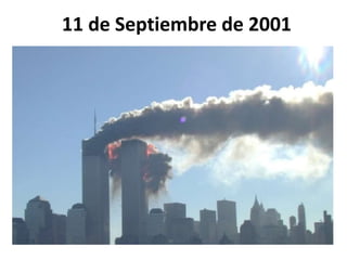 11 de Septiembre de 2001
 