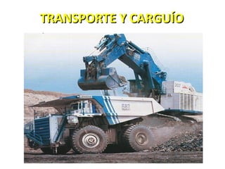 TTRRAANNSSPPOORRTTEE YY CCAARRGGUUÍÍOO 
 