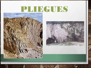 PLIEGUES
 