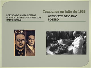 PORTADA DE AHORA CON LOS ROSTROS DEL TENIENTE CASTILLO Y CALVO SOTELO ASESINATO DE CALVO SOTELO 