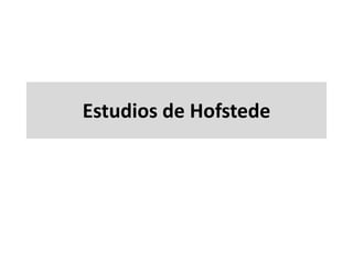 Estudios de Hofstede
 