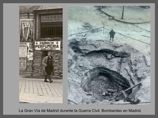 La Gran Vía de Madrid durante la Guerra Civil. Bombardeo en Madrid.
 