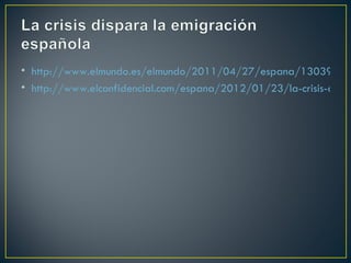 • http://www.elmundo.es/elmundo/2011/04/27/espana/13039001
• http://www.elconfidencial.com/espana/2012/01/23/la-crisis-dispa
 