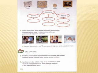 A localidadeco paso do tempoHai centos de anos, as persoas vivían en pequenos poboados xunto a castelos.Os donos dos castelos viaxaban a cabalo e o resto a pé, en carros e barcos de vela. Traballaban en diferentes oficios, o agricultor cultiva a terra, o ferreiro traballaba o ferro, o muiñeiro convertía o trigo en fariña ….