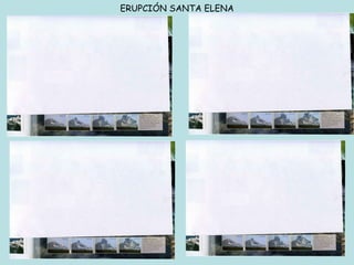 ERUPCIÓN SANTA ELENA 