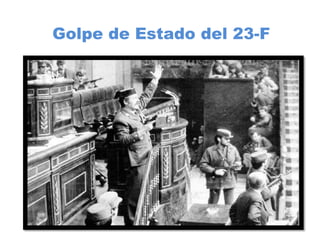 Golpe de Estado del 23-F
 