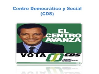 Centro Democrático y Social
(CDS)
 
