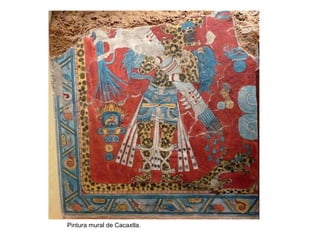 Pintura mural de Cacaxtla.
 