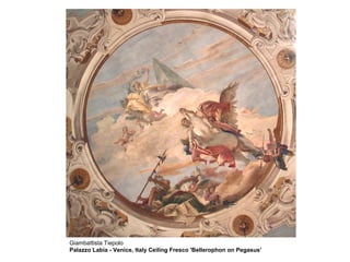 Giambattista Tiepolo
Palazzo Labia - Venice, Italy Ceiling Fresco 'Bellerophon on Pegasus’
 