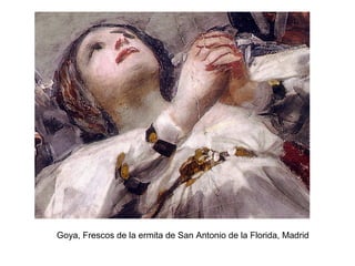 Goya, Frescos de la ermita de San Antonio de la Florida, Madrid
 