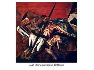 José Clemente Orozco, Soldados
 