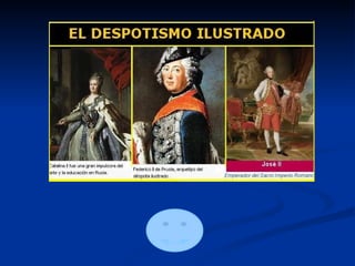 4. A CRISE DO ANTIGO RÉXIME Todo este sistema do A.R entra en  crise no S XVIII . 