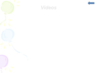 Vídeos http://www.youtube.com/watch?v=sxFB-tu-RXE