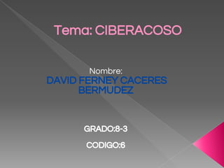 QUE ES EL CIBERACOSO