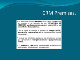 CRM Premisas.
 