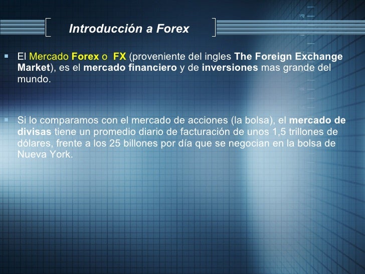 I forex comentarios