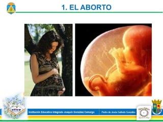 1. EL ABORTO
1
 