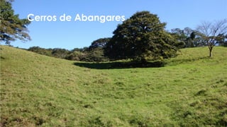 Cerros de Abangares
 