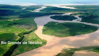 Río Grande de Térraba
 