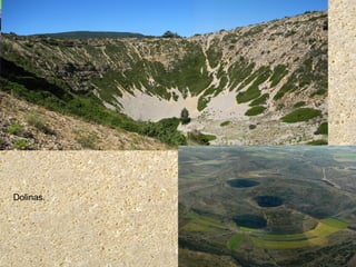 Dolinas.
 