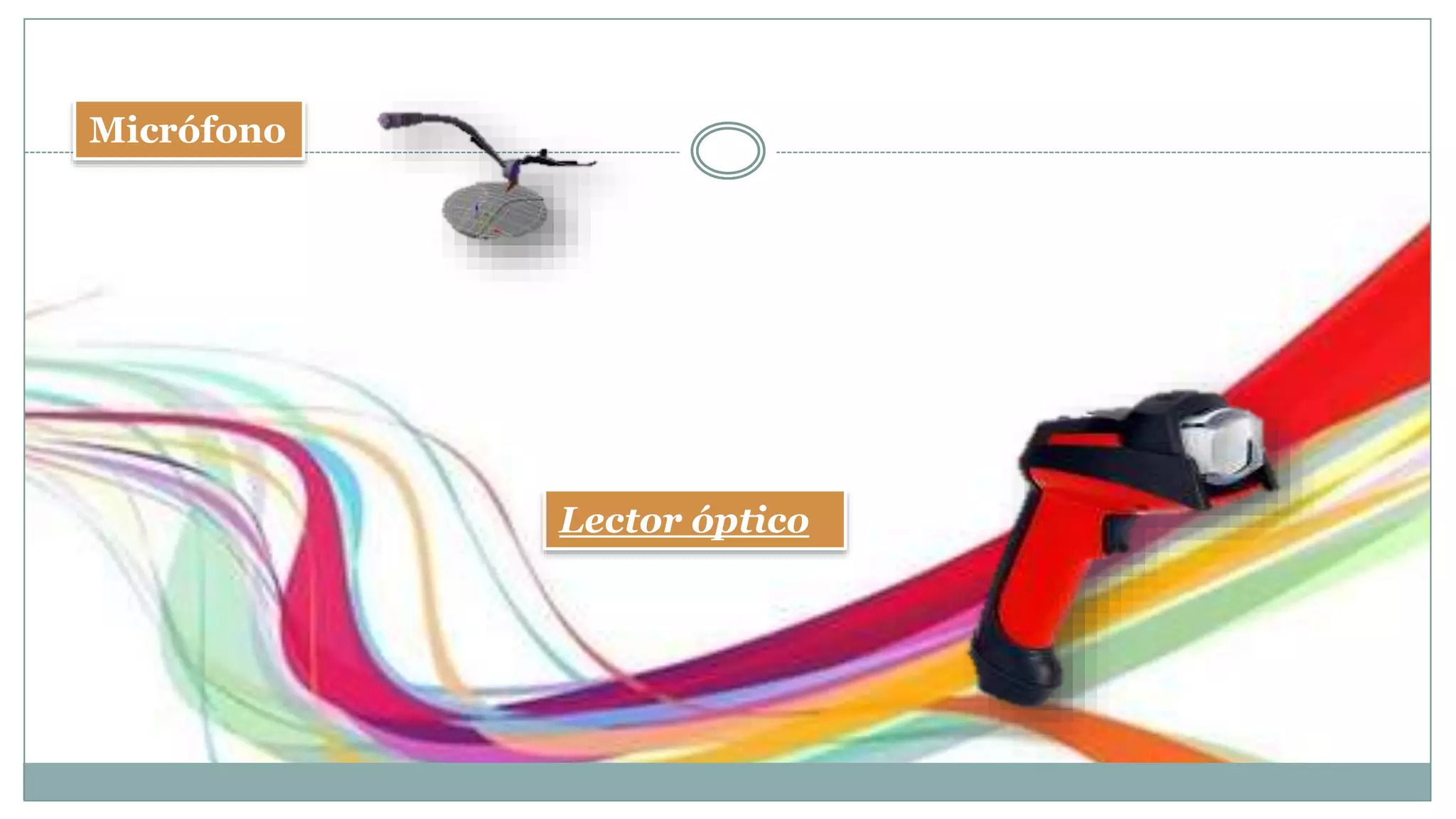 Micrófono
Lector óptico
 