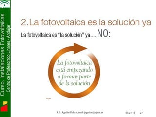 J.D. Aguilar Peña e_mail: jaguilar@ujaen.es 04/27/11   