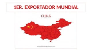 1ER. EXPORTADOR MUNDIAL
 