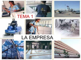 TEMA 1 LA EMPRESA 