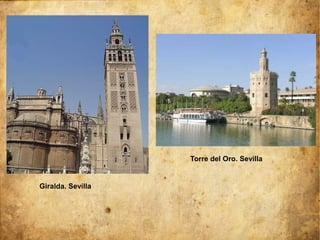 Giralda. Sevilla
Torre del Oro. Sevilla
 