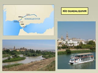 RÍO GUADALQUIVIRRÍO GUADALQUIVIR
 