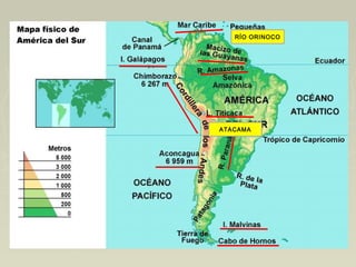 RÍO ORINOCO
ATACAMA
 