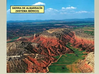 SIERRA DE ALBARRACÍNSIERRA DE ALBARRACÍN
(SISTEMA IBÉRICO)(SISTEMA IBÉRICO)
 