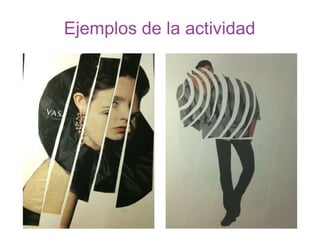 Ejemplos de la actividad
 